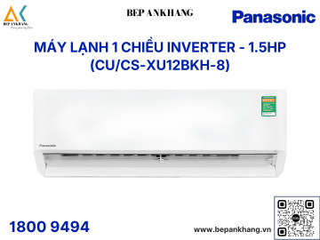  Máy lạnh Panasonic CU/CS-XU12BKH-8 1HP Inverter 1 chiều  